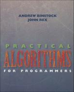 Practical Algorithms For C Programmers di Andrew Binstock, John Rex edito da Pearson Education (us)