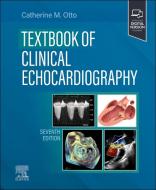 Textbook of Clinical Echocardiography di Catherine M. Otto edito da ELSEVIER
