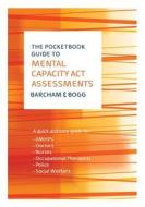Barcham, C: Pocketbook Guide to Mental Capacity Act Assessme di Claire Barcham edito da McGraw-Hill Education