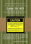 Luke 58 AD The Times of the Lord di Randall Kent Maxwell edito da Lulu.com
