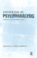 Upheavals in the Psychoanalytical Institutions II di Manuela Utrilla Robles edito da Taylor & Francis Ltd
