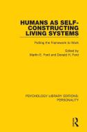 Humans As Self-Constructing Living Systems edito da Taylor & Francis Ltd