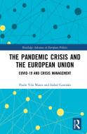 The Pandemic Crisis And The European Union di Paulo Vila Maior, Isabel Camisao edito da Taylor & Francis Ltd
