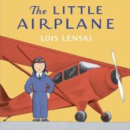 Little Airplane di Lois Lenski edito da Random House Usa Inc