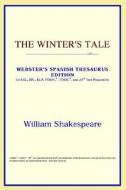 The Winter's Tale (webster's Spanish Thesaurus Edition) di Icon Reference edito da Icon Health