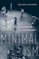 On Minimalism edito da University Of California Press