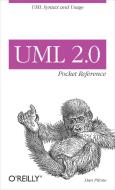 UML 2.0 Pocket Reference di Dan Pilone edito da O'Reilly Media, Inc, USA