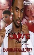 Tyree's Love Triangle di Charmaine Galloway edito da Charmaine Galloway