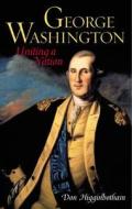 George Washington di Don Higginbotham edito da Rowman & Littlefield