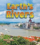 Earth's Rivers di Bobbie Kalman edito da CRABTREE PUB
