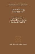 Introduction to Infinite Dimensional Stochastic Analysis di Jia-An Yan, Zhi-Yuan Huang edito da Springer Netherlands