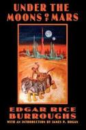 Under the Moons of Mars di Edgar Rice Burroughs edito da UNP - Bison Books