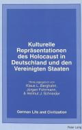 Kulturelle Repräsentationen des Holocaust in Deutschland und den Vereinigten Staaten edito da Lang, Peter