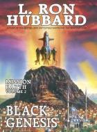 Mission Earth 2, Black Genesis di L. Ron Hubbard edito da Bridge Publications Inc