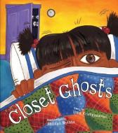 The Closet Ghosts di Uma Krishnaswami edito da CHILDRENS BOOK PR