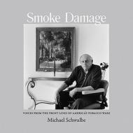 Smoke Damage di Michael Schwalbe edito da Borderland Books