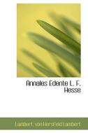 Annales Edente L. F. Hesse di Lambert Von Hersfeld edito da Bibliolife