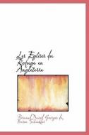 Les Eglises Du Refuge En Angleterre di Fernand David Georges De Bar Schickler edito da Bibliolife