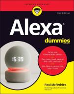 Alexa for Dummies di Paul McFedries edito da FOR DUMMIES