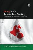 Iraq in the Twenty-First Century di Tareq Y. Ismael, Jacqueline S. Ismael edito da Taylor & Francis Ltd