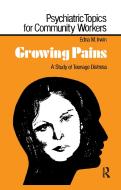 Growing Pains di Edna M. Irwin edito da Taylor & Francis Ltd
