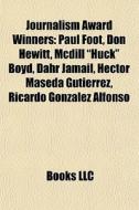Journalism Award Winners: Paul Foot, Don di Books Llc edito da Books LLC, Wiki Series