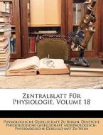 Zentralblatt F R Physiologie, Volume 18 edito da Nabu Press