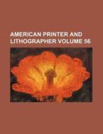 American Printer and Lithographer Volume 56 di Books Group edito da Rarebooksclub.com