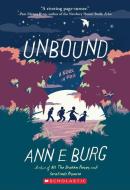 Unbound di Ann Burg edito da Scholastic Inc.