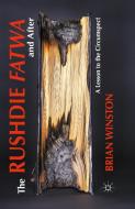 The Rushdie Fatwa and After di Brian Winston edito da Palgrave Macmillan