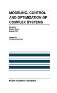Modeling, Control and Optimization of Complex Systems di Weibo Gong, Leyuan Shi, Yu-Chi Ho edito da Springer US