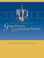 Encyclopedia of Group Processes and Intergroup Relations di John M. Levine edito da SAGE Publications, Inc