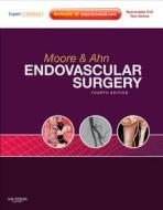 Endovascular Surgery di Wesley S. Moore edito da Elsevier Health Sciences