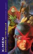 X-Men: Watchers On The Walls di Christopher L. Bennett edito da Simon & Schuster