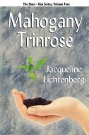 Mahogany Trinrose: Sime Gen, Book Four di Jacqueline Lichtenberg edito da BORGO PR