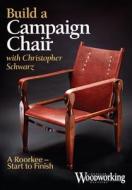Building A Roorkhee Chair di Christopher Schwarz edito da F&w Publications Inc