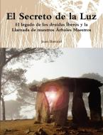 El Secreto de La Luz di Joan Barniol edito da Lulu.com