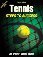 Tennis di Jim Brown, Camille Soulier edito da Human Kinetics Publishers