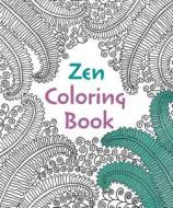 Zen Coloring Book di David Williams edito da ALPHA BOOKS
