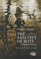The Sanctity of Hate: A Medieval Mystery di Priscilla Royal edito da Blackstone Audiobooks