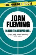 Malice Matrimonial di Joan Fleming edito da Orion Publishing Co (Digital)