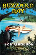 Buzzard Bay di Bob Ferguson edito da Xlibris