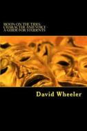 Moon on the Tides: Character and Voice - A Guide for Students di David Wheeler edito da Createspace