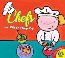 Chefs and What They Do di Liesbet Slegers edito da AV2 FICTION READALONG