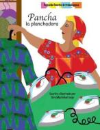 Pancha La Planchadora di Tere Marichal-Lugo edito da Createspace