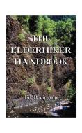 The Elderhiker Handbook di Edward Bodington edito da 1st Book Library