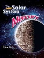 Mercury di Robin Birch edito da Chelsea House Publishers