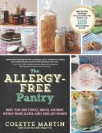 The Allergy-Free Pantry di Colette Martin edito da The  Experiment LLC