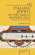 Italian Jewry in the Early Modern Era di Alessandro Guetta edito da Academic Studies Press