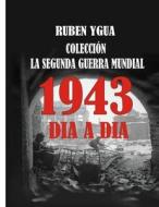 LA SEGUNDA GUERRA MUNDIAL di Ygua Ruben Ygua edito da Independently Published